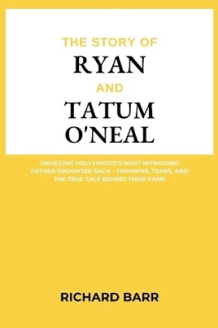 Cover of The Story of Ryan and Tatum O'Neal