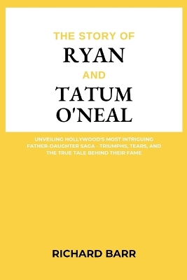 Book cover for The Story of Ryan and Tatum O'Neal