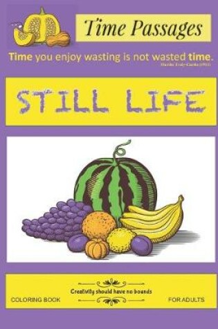 Cover of Still Life Coloring Book for Adults