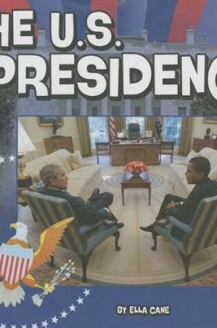 Cover of The U.S. Presidency