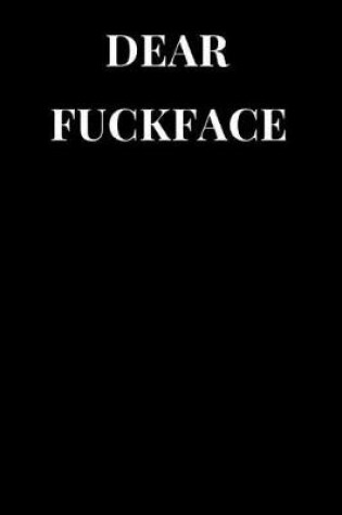 Cover of Dear Fuckface