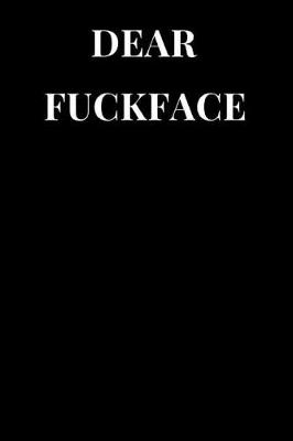 Book cover for Dear Fuckface