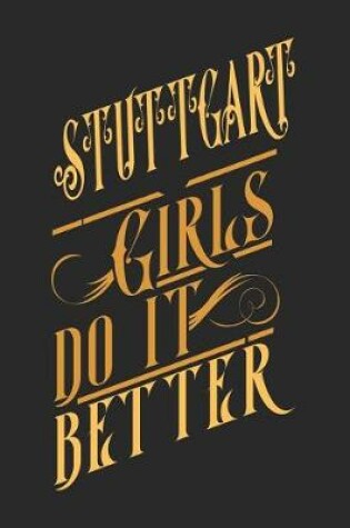 Cover of Stuttgart Girls Do It Better