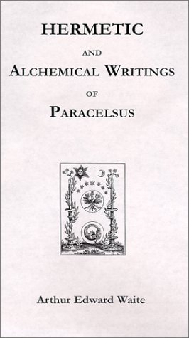 Book cover for Hermetic and Alchemical Writings of Paracelsus A