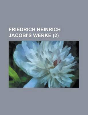 Book cover for Friedrich Heinrich Jacobi's Werke (2 )