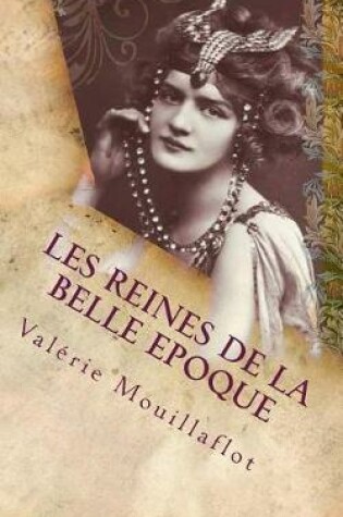 Cover of Les Reines de la Belle Epoque