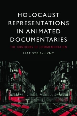 Cover of Holocaust Representations in Animated Documentaries