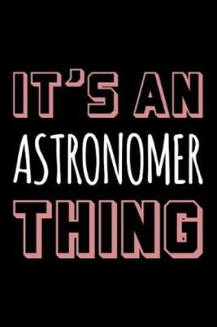 Cover of It's an Astronomer Thing