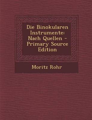 Book cover for Die Binokularen Instrumente