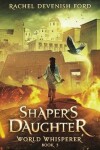 Book cover for Shaper's Daughter