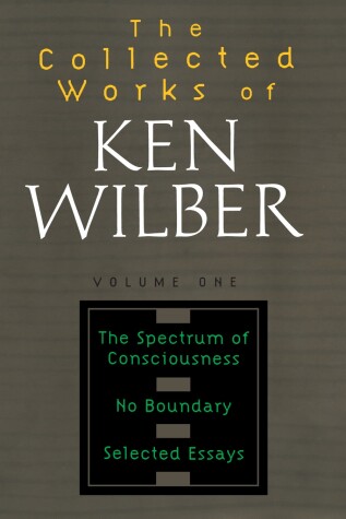 Book cover for The Collected Works of Ken Wilber, Volume 1