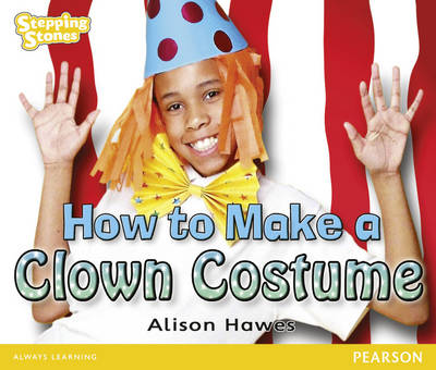 Book cover for Stepping Stones: How to Make a Clown Costume - YELLOW LEVEL