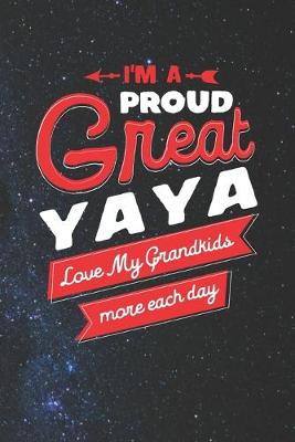 Book cover for I'm Proud Great Yaya Love My Grandkids More Each Day