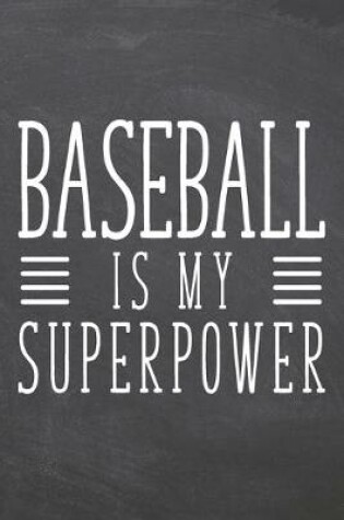 Cover of Baseball is my Superpower