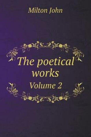 Cover of The poetical works Volume 2