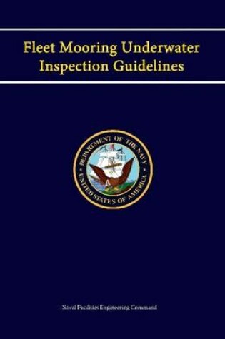 Cover of Navy Fleet Mooring Underwater Inspection Guidelines