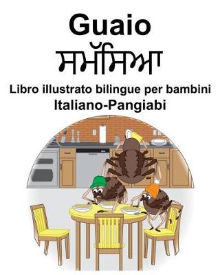 Book cover for Italiano-Pangiabi Guaio Libro illustrato bilingue per bambini