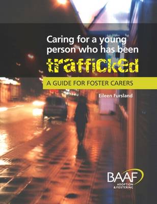 Book cover for Caring for a Young Person Who Has Been Trafficked