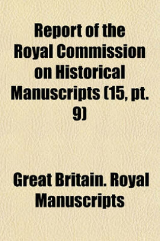 Cover of The Manuscripts of J. J. Hope Johnstone, Esq., of Annandale Volume 15, PT. 9