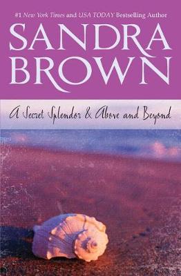 Book cover for A Secret Splendor & Above and Beyond