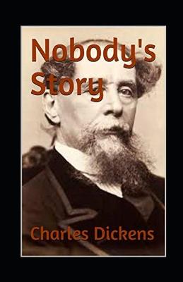 Book cover for Nobody's Story - Charles Dickens - illustrated edition new