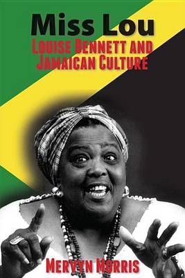 Book cover for Miss Lou: Louise Bennett and Jamaican Culture