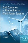 Book cover for Grid Converters for Photovoltaic and Wind Power Systems