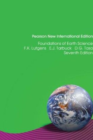 Cover of Foundations of Earth Science: Pearson New International Edition / Foundations of Earth Science: Pearson New International Edition Access Card: without eText