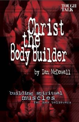 Book cover for Christ the Body Builder