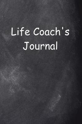 Book cover for Life Coach's Journal Chalkboard Design