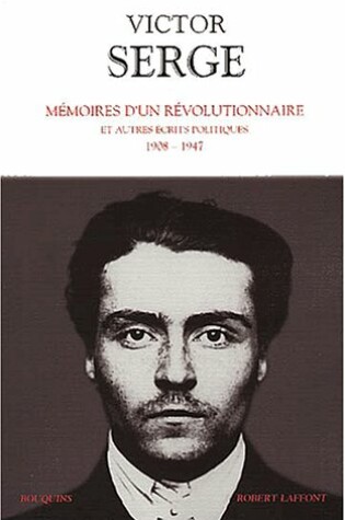 Cover of Memoires d'un revolutionnaire et autres  ecrits politiques 1908-47