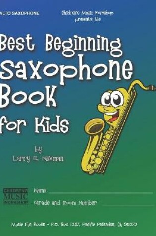 Cover of Best Beginning Saxophone Book for Kids
