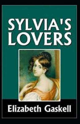 Book cover for Sylvia's Lovers Illustrated