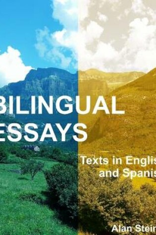 Cover of Bilingual Essays: Texts In English and Spanish