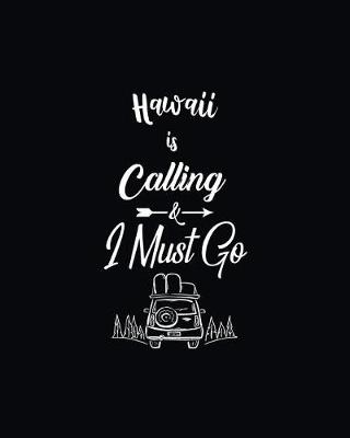 Book cover for Hawaii Is Calling & I Must Go