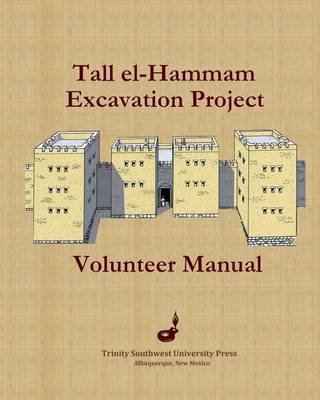 Book cover for Tall El-Hammam Excavation Project Volunteer Manual