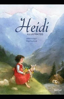 Book cover for Heidi Illustrated And Translator by Nathan Haskell Dole