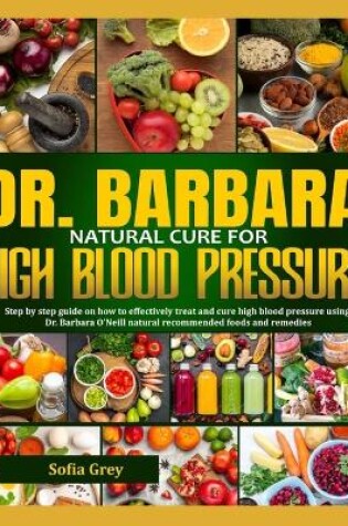 Cover of Dr. Barbara natural cure for high blood pressure