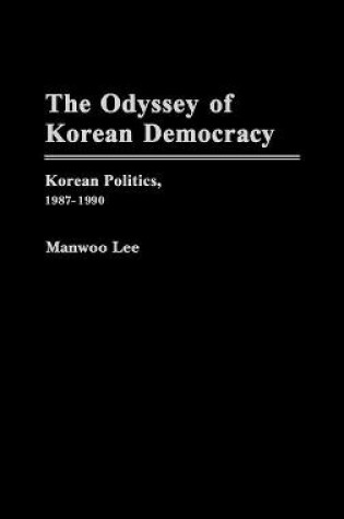 Cover of The Odyssey of Korean Democracy