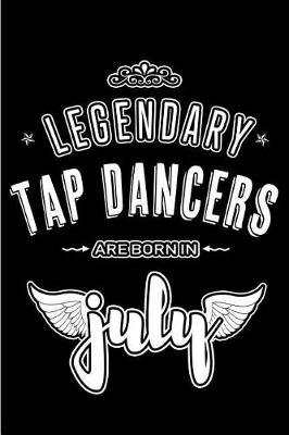 Cover of Legendary Tap Dancers are born in July