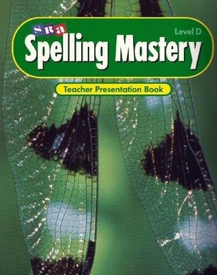 Book cover for Spelling Mastery Level D, Teacher Presentation Book