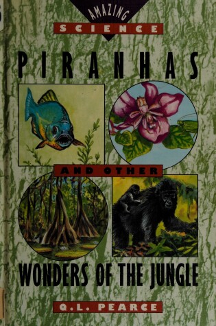 Cover of Piranhas and Other Wonders of the Jungle