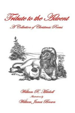 Cover of Tribute to the Advent: A Collection of Christmas Poems