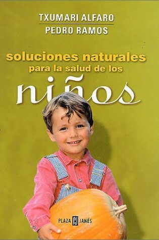 Cover of Soluciones Naturales Para La Salud de Los Ninos