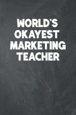 Cover of World's Okayest Marketing Teacher