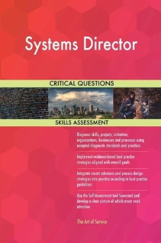 Cover of Systems Director Critical Questions Skills Assessment