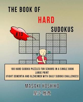 Book cover for The Book Of Hard Sudokus #13