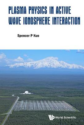 Book cover for Plasma Physics In Active Wave Ionosphere Interaction