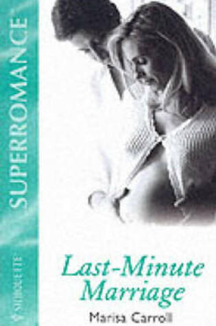 Cover of Last-minute Marriage