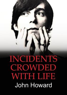 Book cover for Incidents Crowded with Life